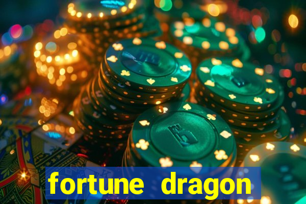 fortune dragon dinheiro infinito